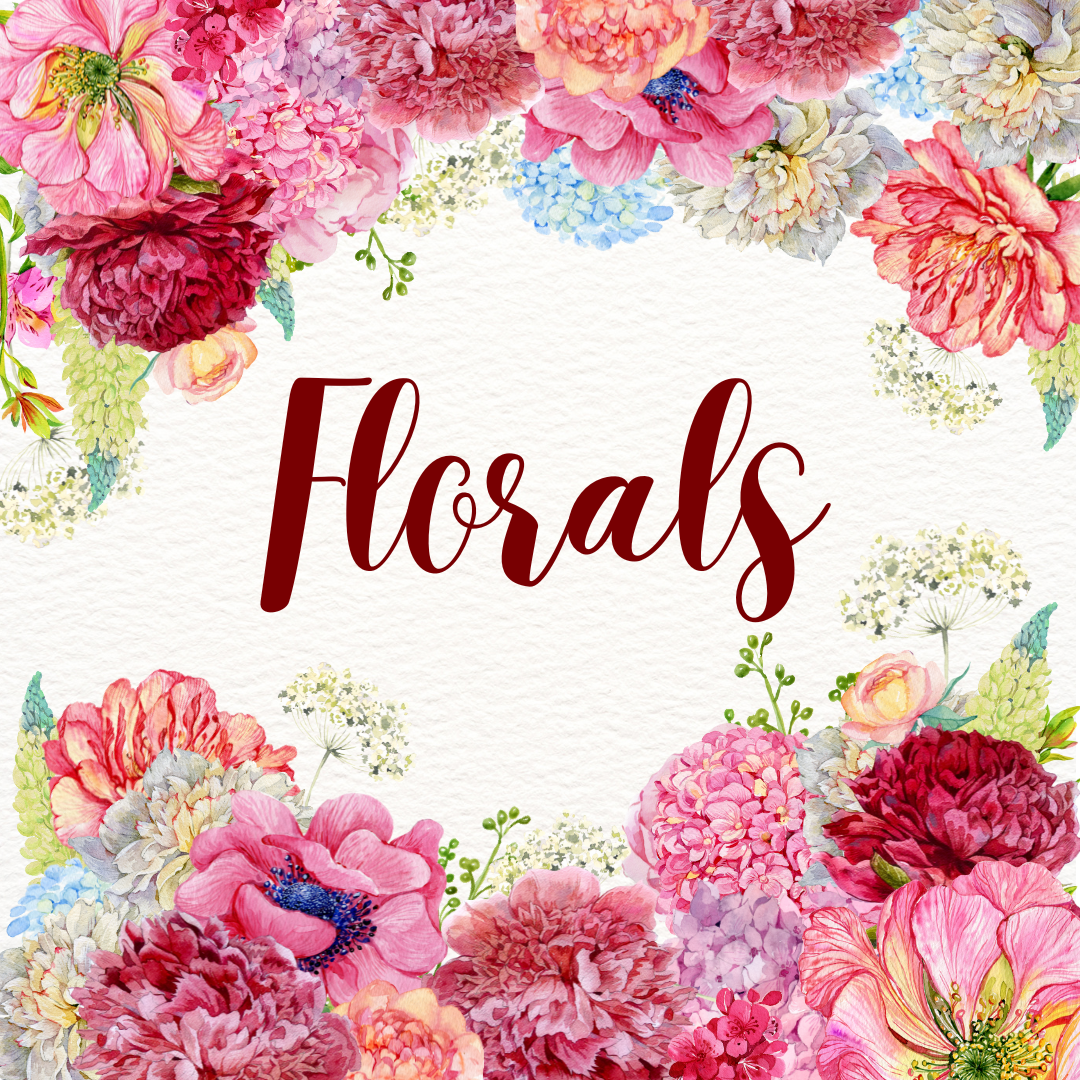 Florals