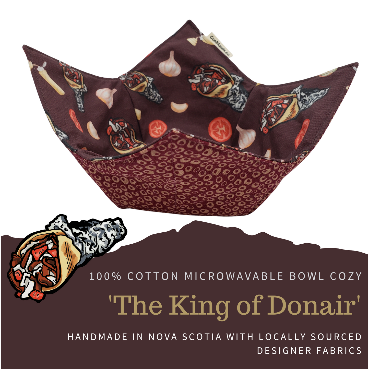 100% Cotton Microwavable Bowl Cozy - A Tribute to the King of Donair