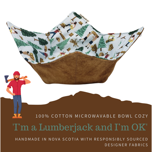 100% Cotton Microwavable Bowl Cozy - "I'm a Lumberjack and I'm OK"