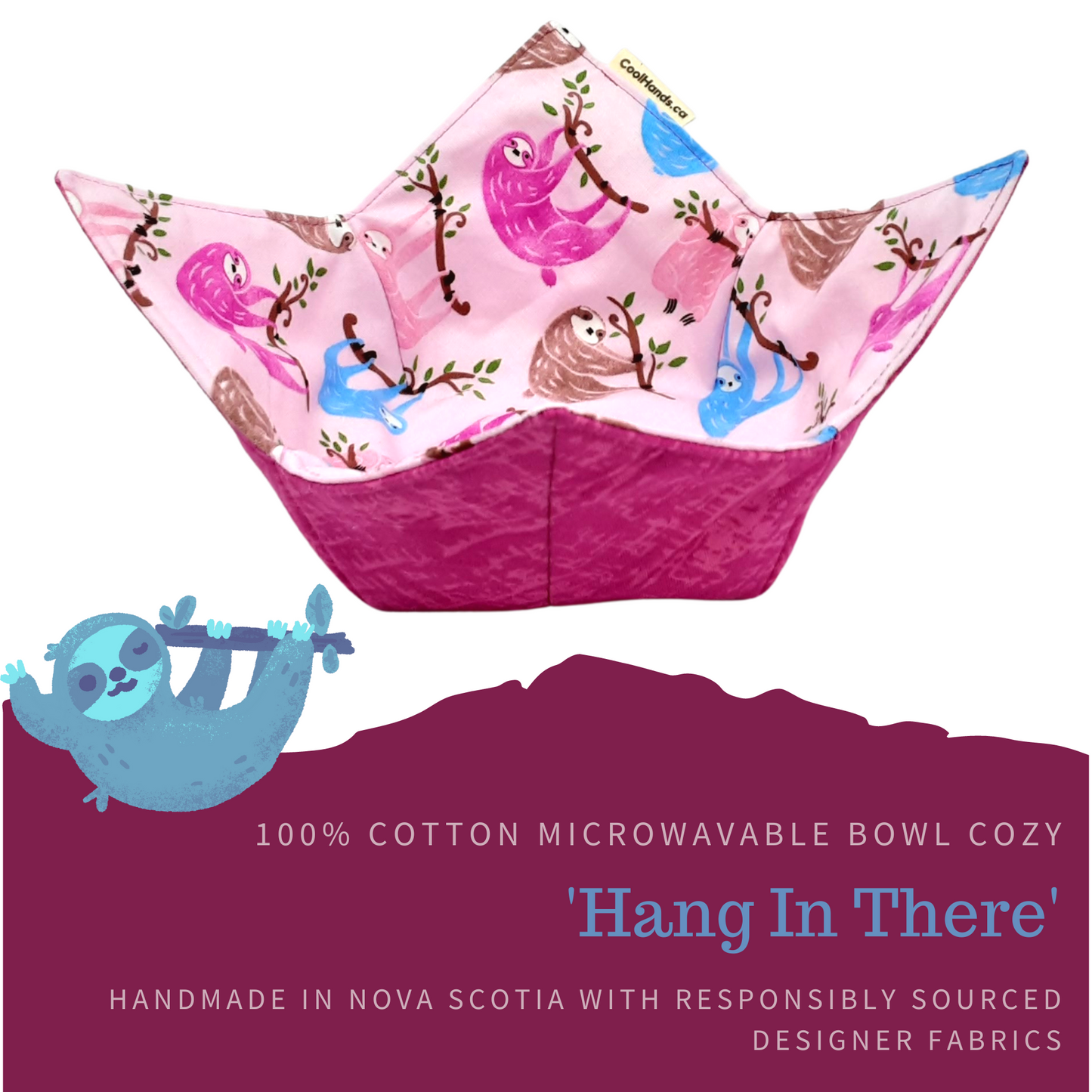 100% Cotton Microwavable Bowl Cozy - Hang In There